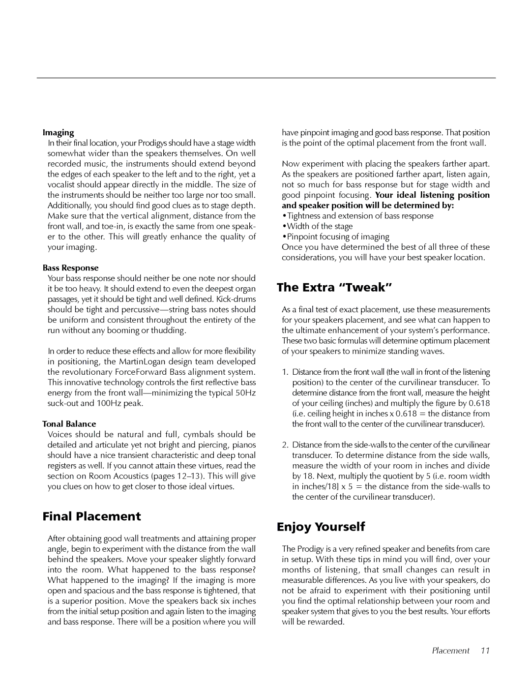 MartinLogan Prodigy user manual Final Placement, Extra Tweak, Enjoy Yourself, Tonal Balance 