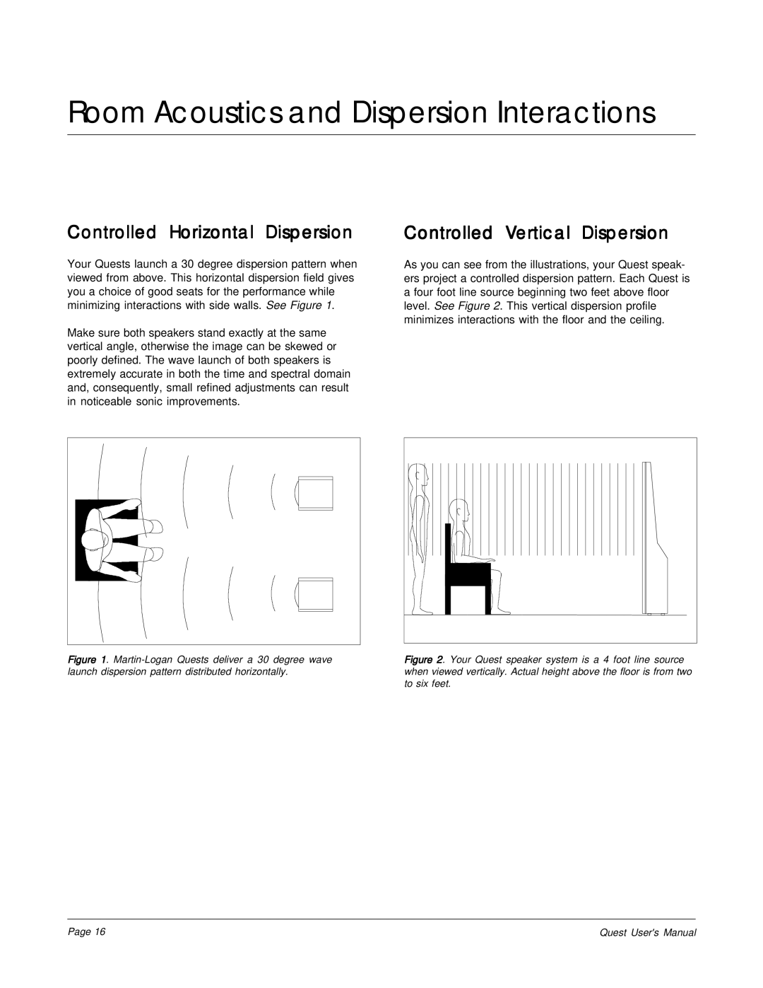 MartinLogan The Quest Speaker System Room Acoustics and Dispersion Interactions, Controlled Horizontal Dispersion 