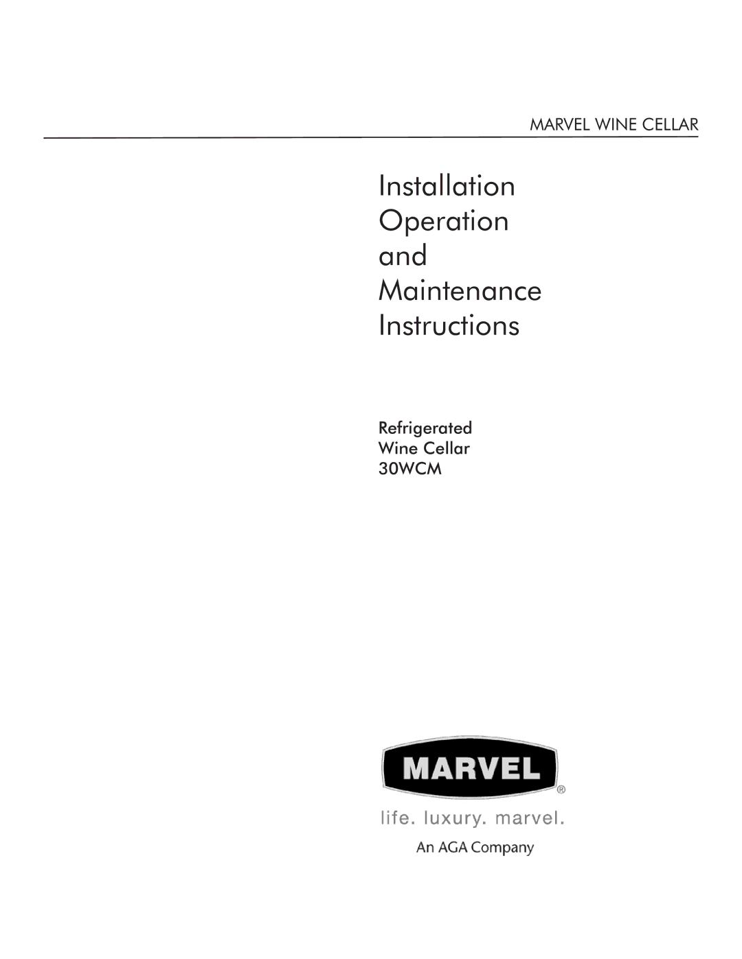 Marvel Industries 30WCM manual Installation Operation and Maintenance Instructions, Marvel Wine Cellar 