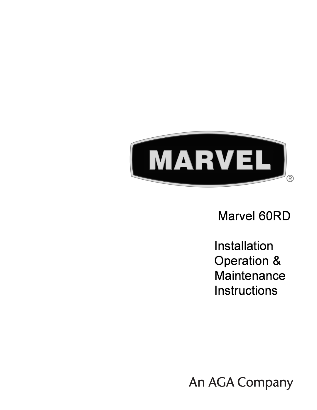 Marvel Industries manual Marvel 60RD Installation Operation Maintenance Instructions 