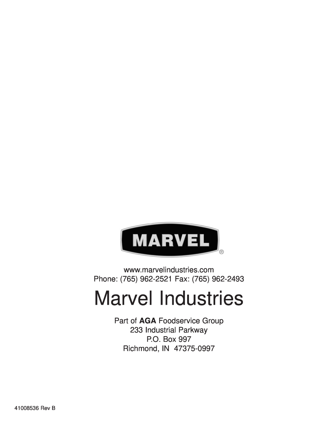Marvel Industries 6CiM Phone 765 962-2521Fax, Part of AGA Foodservice Group, Industrial Parkway P.O. Box Richmond, IN 