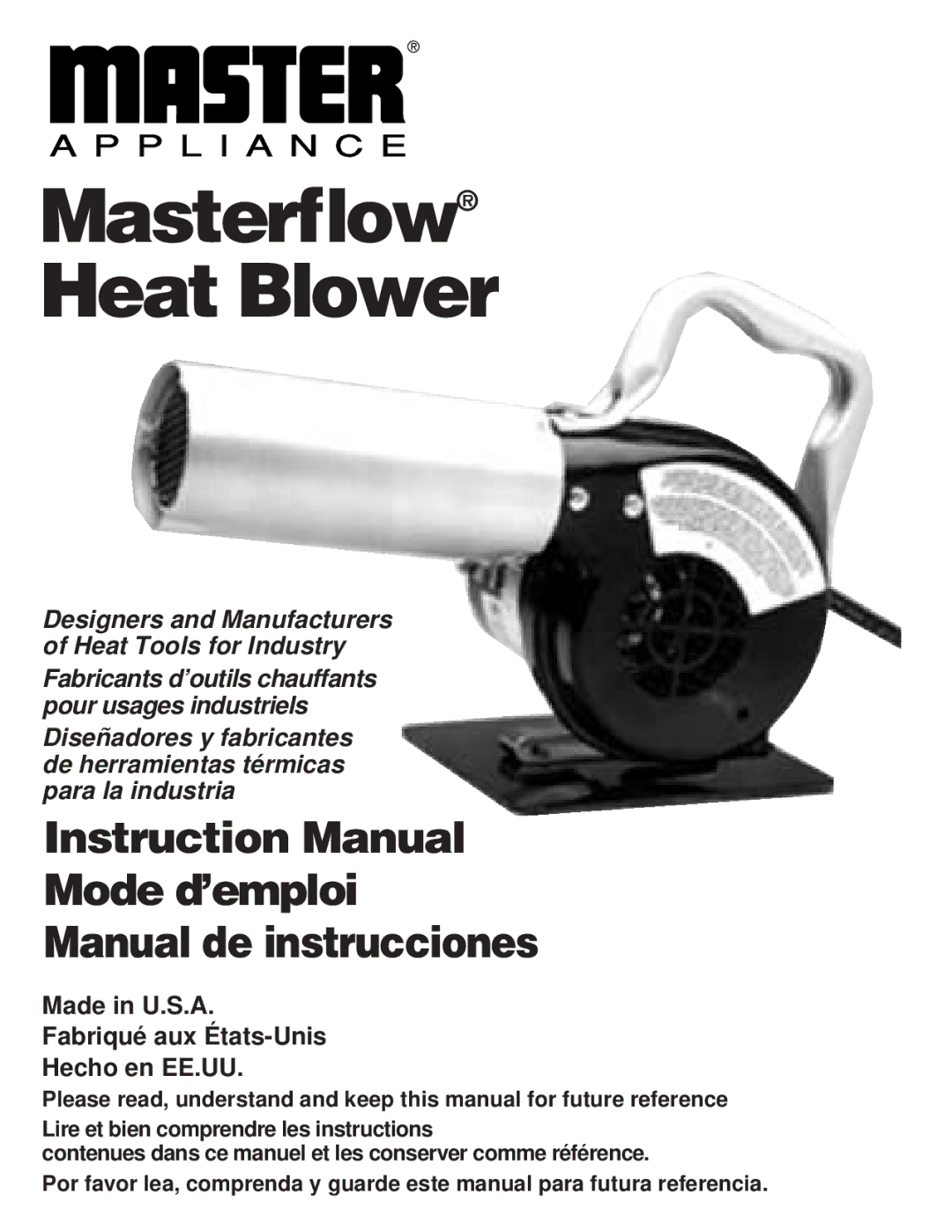 Master Appliance instruction manual Masterflow Heat Blower, Made in U.S.A Fabriqué aux États-Unis Hecho en EE.UU 