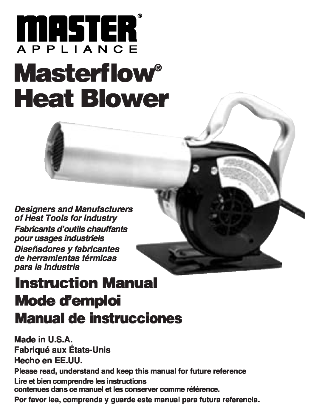 Master Appliance Heat Blower instruction manual Made in U.S.A Fabriqué aux États-Unis, Hecho en EE.UU 