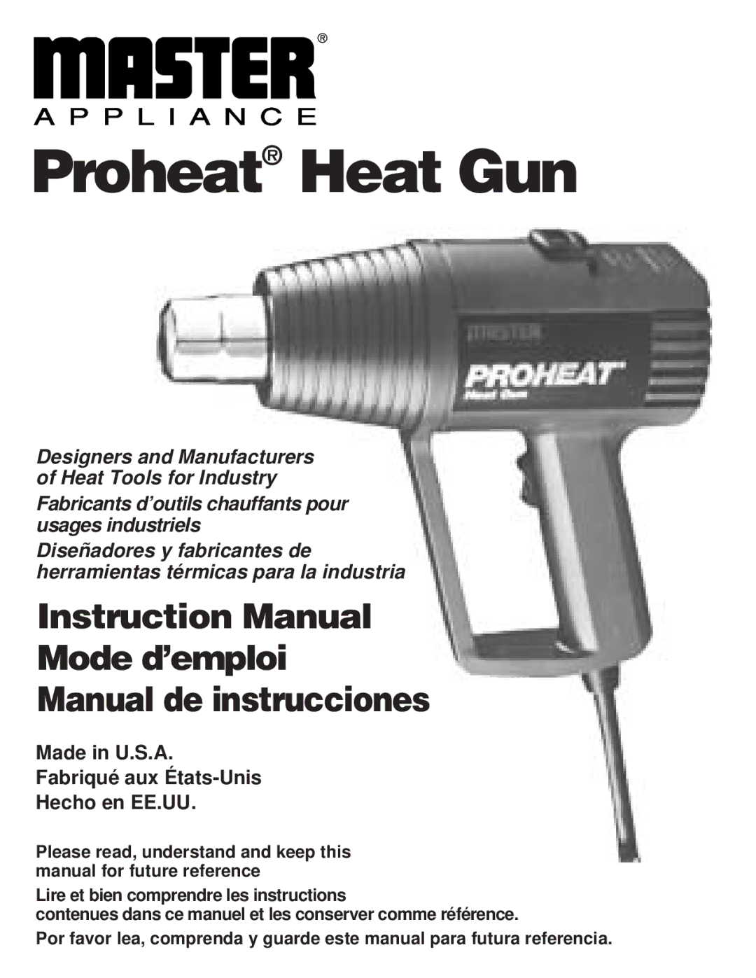 Master Appliance PH-1100K instruction manual Proheat Heat Gun, Made in U.S.A Fabriqué aux États-Unis Hecho en EE.UU 