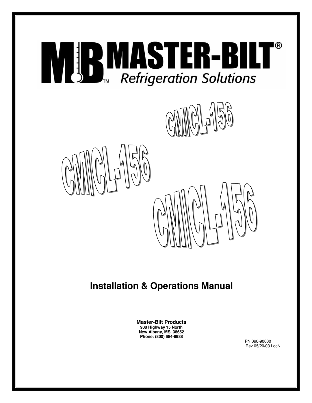 Master Bilt CMICL-156 manual Installation & Operations Manual 