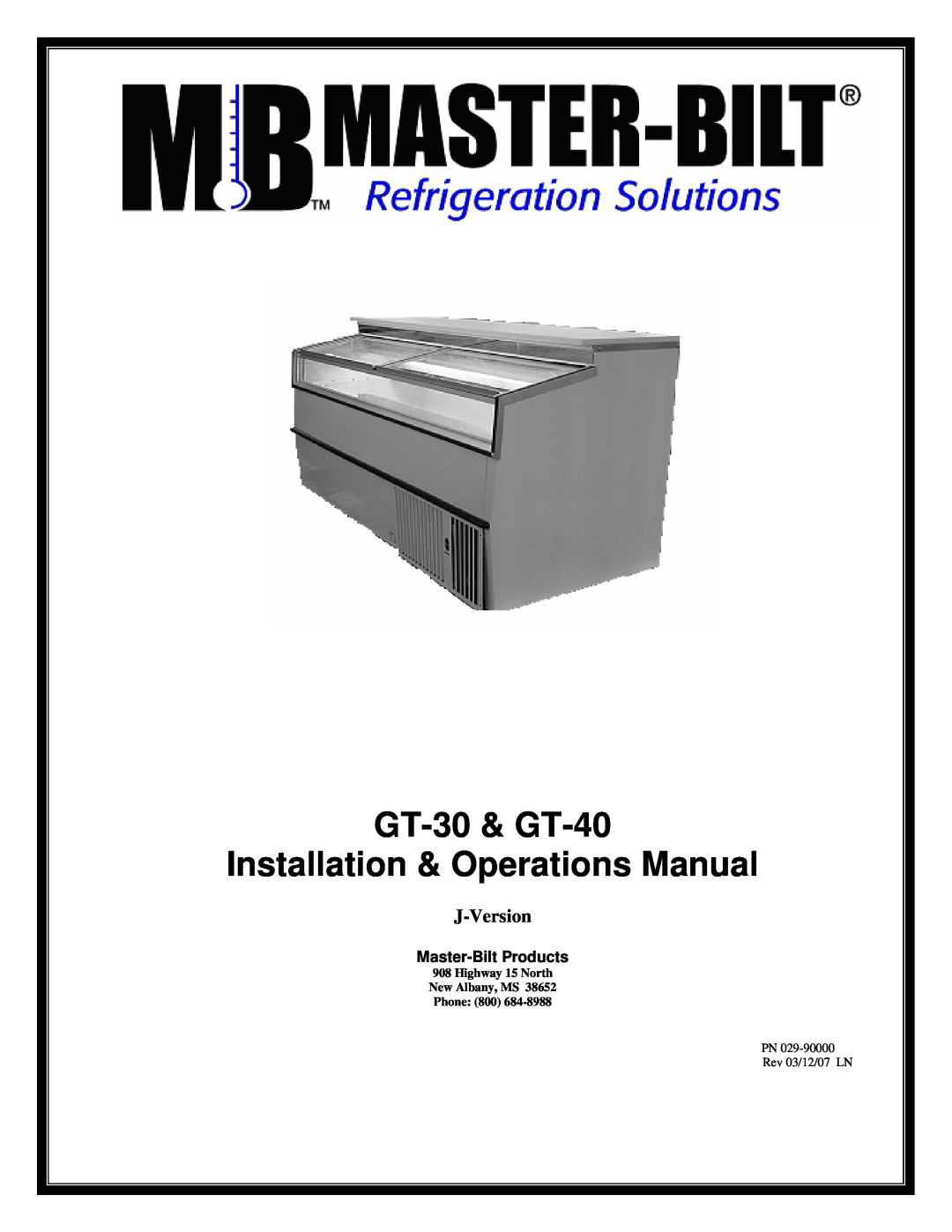 Master Bilt manual J-Version, GT-30& GT-40 Installation & Operations Manual, Highway 15 North New Albany, MS Phone 
