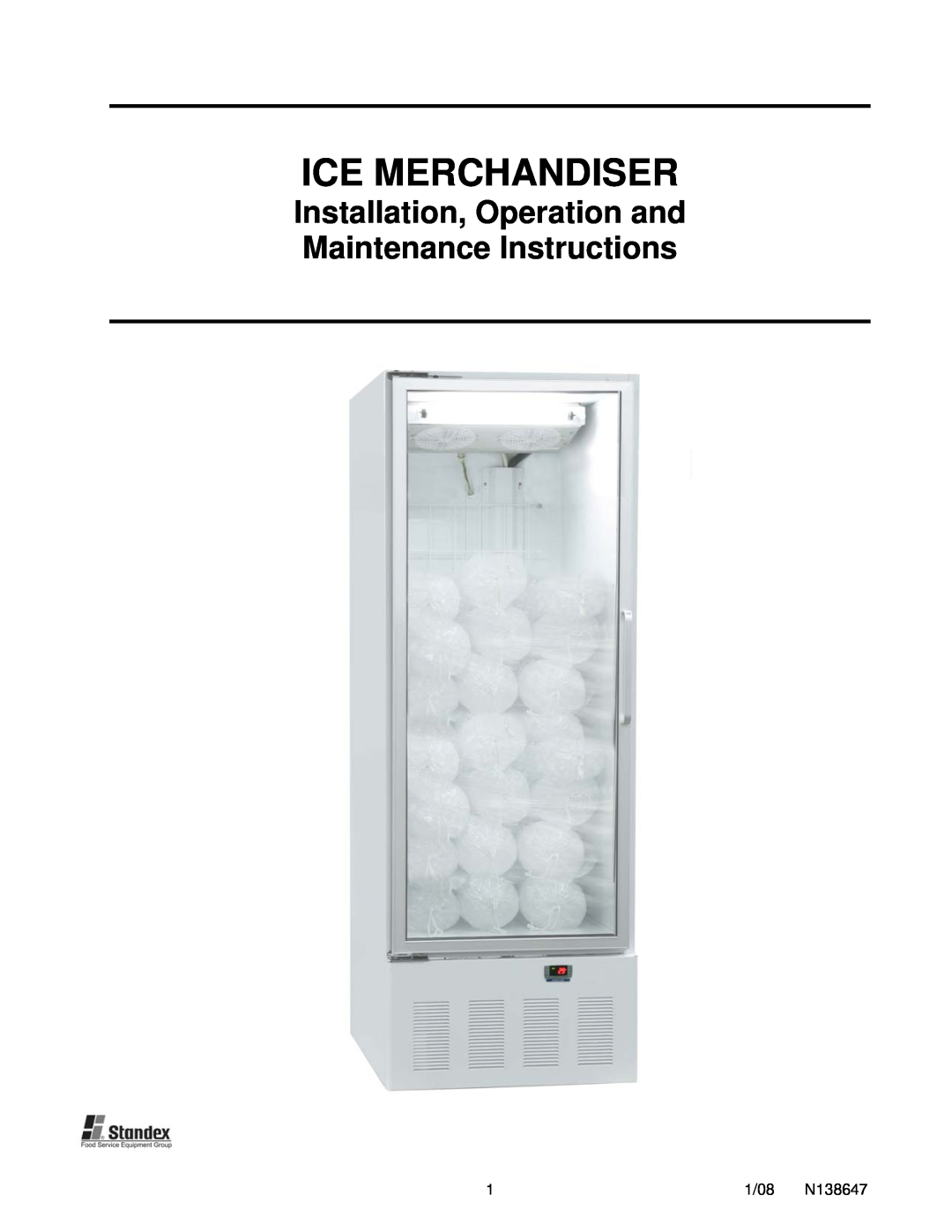 Master Bilt Ice Merchandiser manual Installation, Operation and, Maintenance Instructions, 1/08, N138647 