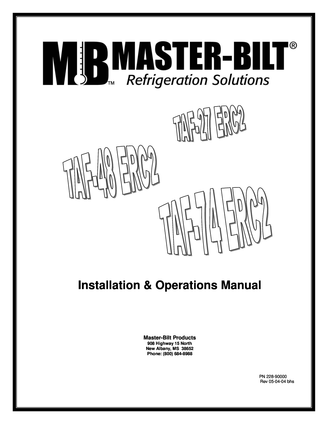 Master Bilt TAF-27 ERC2, TAF-48 ERC2 manual Installation & Operations Manual, Master-BiltProducts, PN Rev 05-04-04bhs 