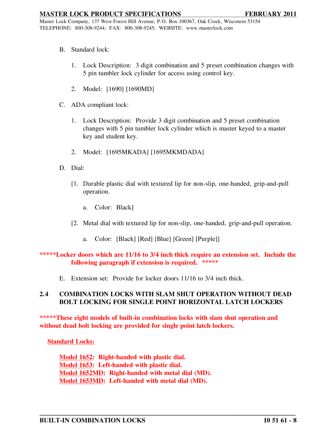 Master Lock 1653MD, 1656MKMDADA, 1656MKADA, 1652MD, 1651MKADA, 1651MKMDADA Master Lock Product Specifications February 