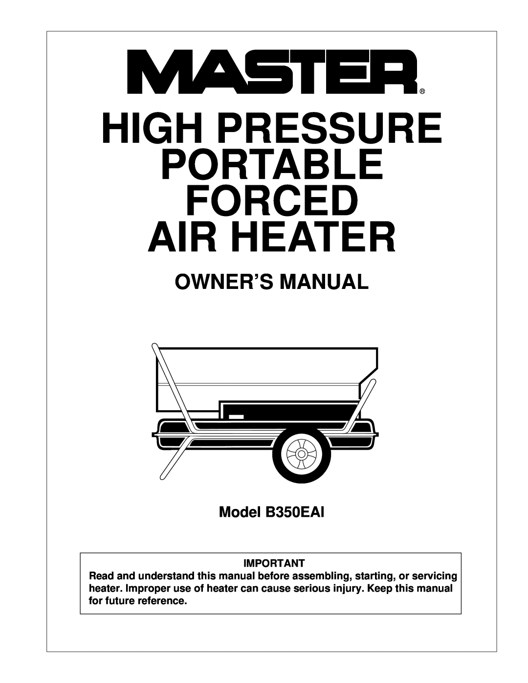 Master Lock owner manual Model B350EAI, High Pressure Portable Forced Air Heater, Side Pfa/Pv 