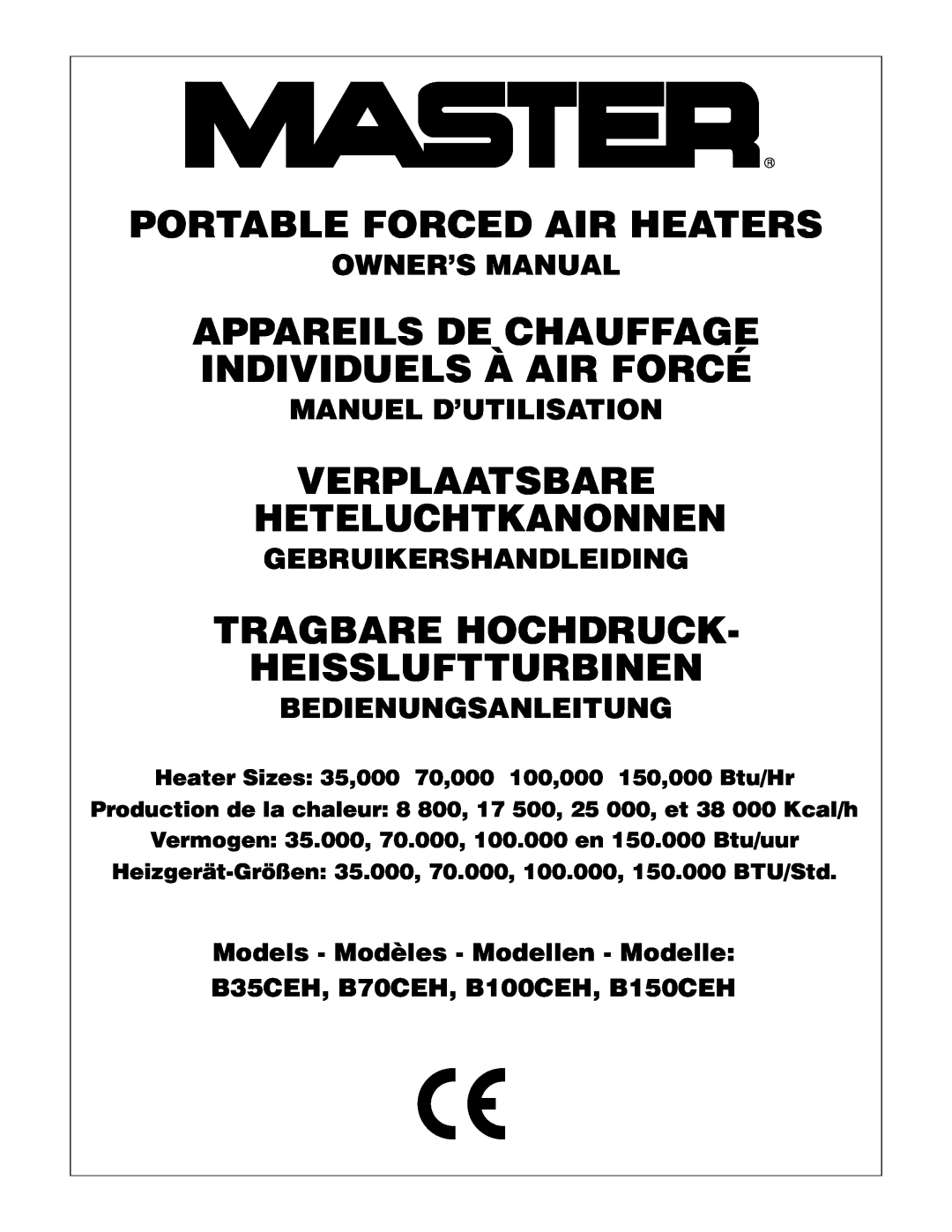 Master Lock B35CEH, B70CEH owner manual Portable Forced Air Heaters, Appareils De Chauffage Individuels À Air Forcé 