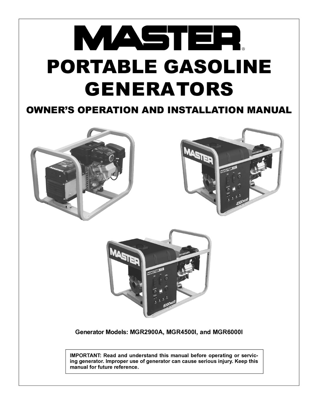 Master Lock MGR2900A, MGR4500I, MGR6000I installation manual Portable Gasoline Generators 