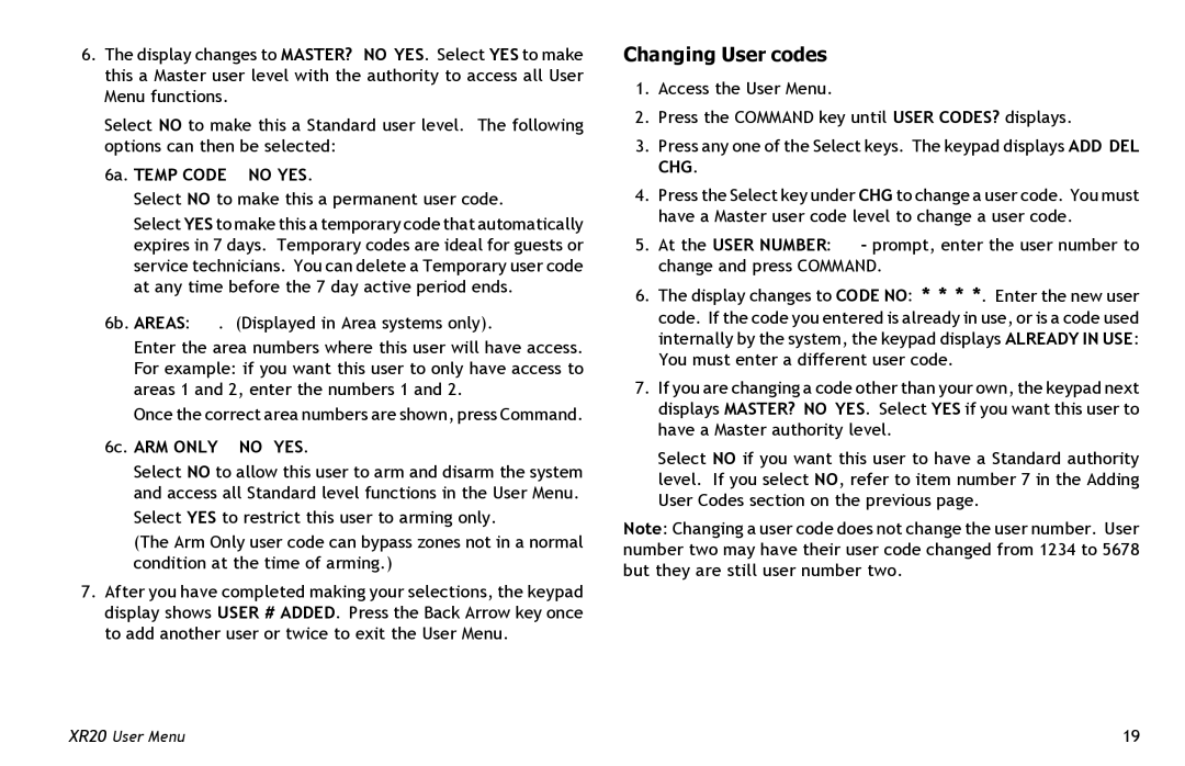Master Lock XR20 manual Changing User codes, 6a. Temp Code no YES, 6c. ARM only no YES 