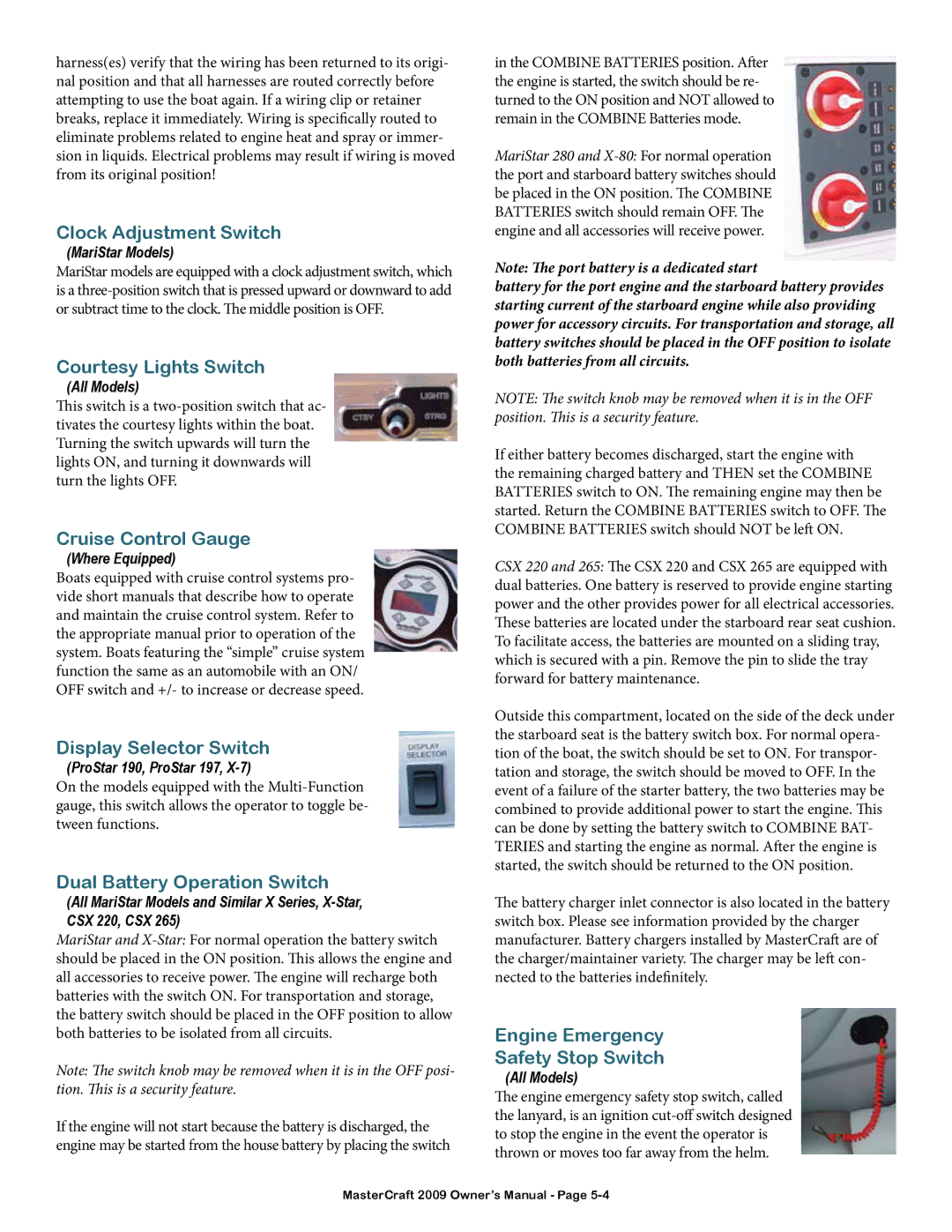 MasterCraft 2009 MariStar X-Series owner manual Clock Adjustment Switch, Courtesy Lights Switch, Cruise Control Gauge 