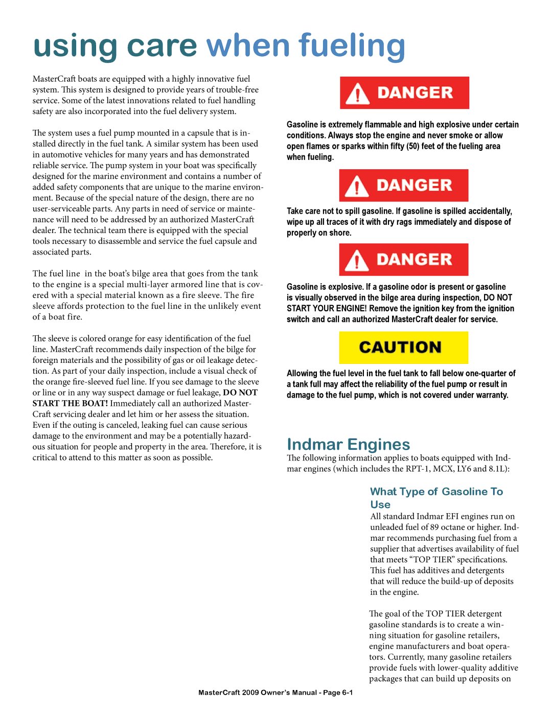 MasterCraft 2009 MariStar X-Series owner manual Using care when fueling, What Type of Gasoline To Use 