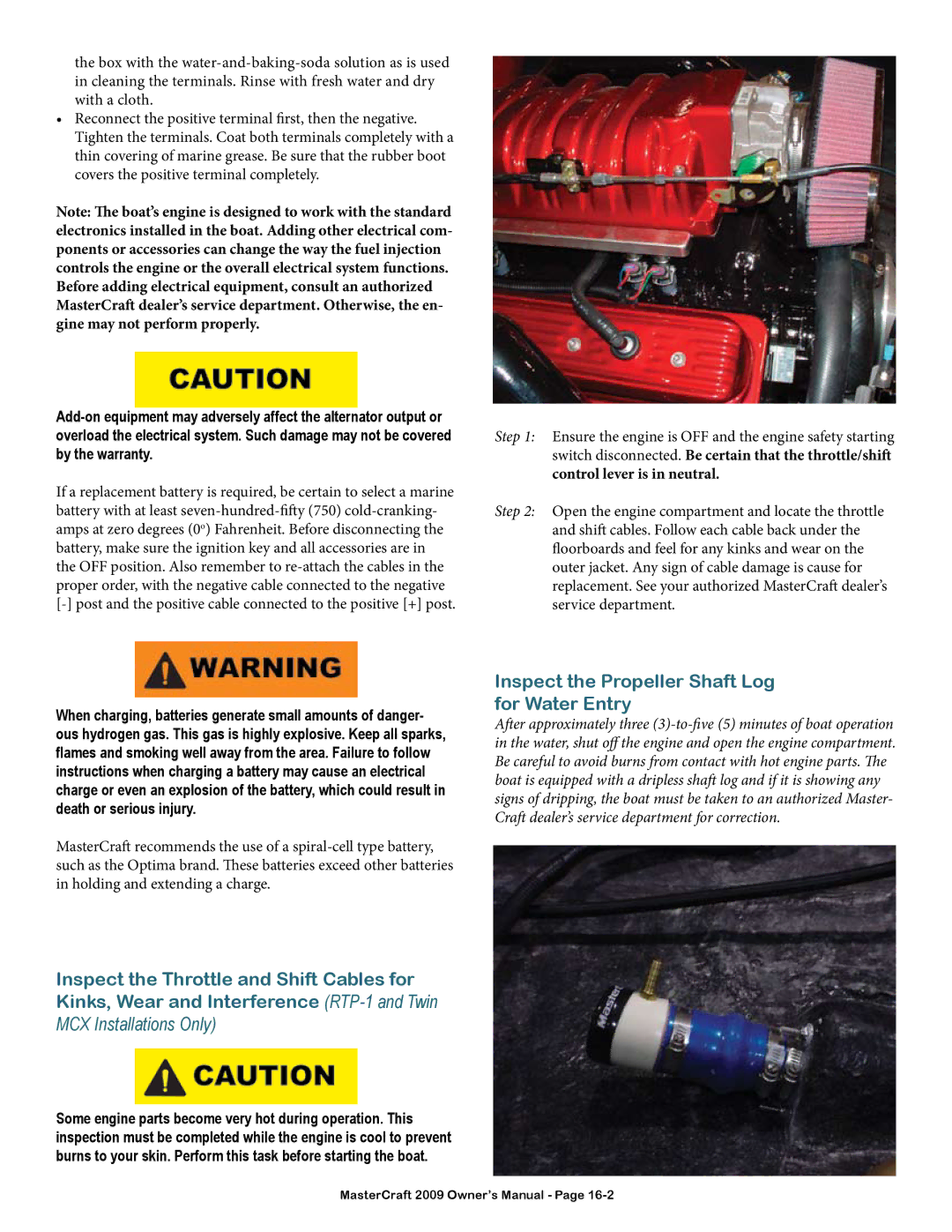 MasterCraft 2009 MariStar X-Series owner manual Inspect the Propeller Shaft Log for Water Entry, By the warranty 