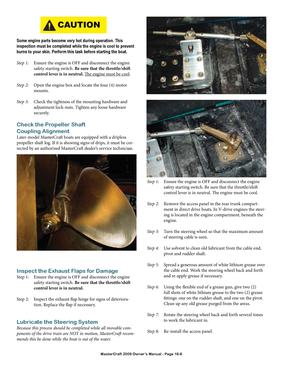 MasterCraft 2009 MariStar X-Series Check the Propeller Shaft Coupling Alignment, Inspect the Exhaust Flaps for Damage 