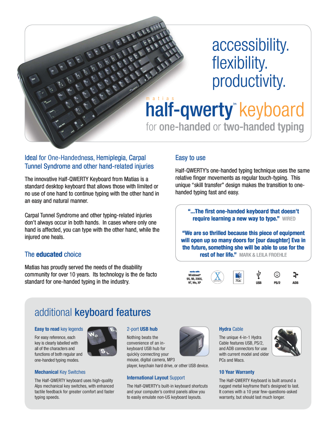Matias Computer Keyboard warranty rest of her life.”, accessibility flexibility productivity, additional keyboard features 
