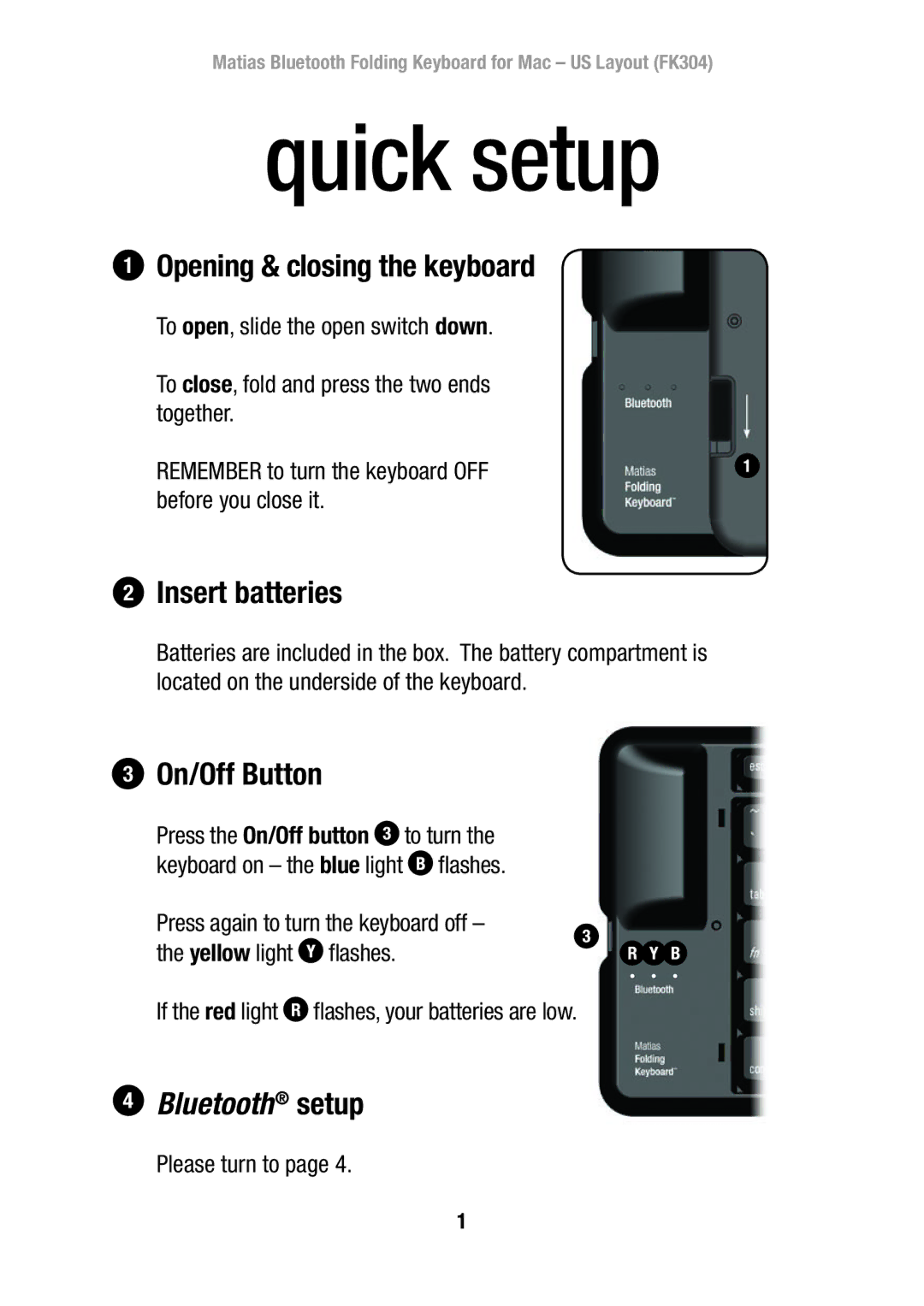 Matias FK304 manual Opening & closing the keyboard, Insert batteries, 23 On/Off Button 