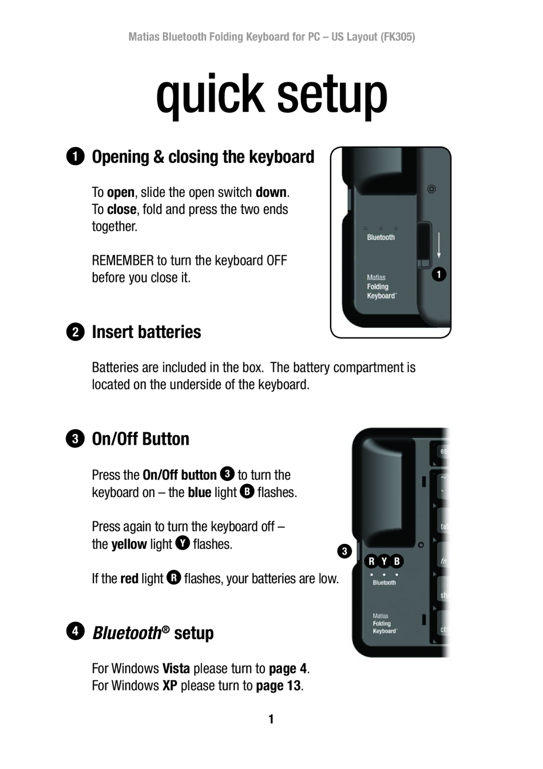 Matias FK305 manual Opening & closing the keyboard, Insert batteries, 23 On/Off Button 