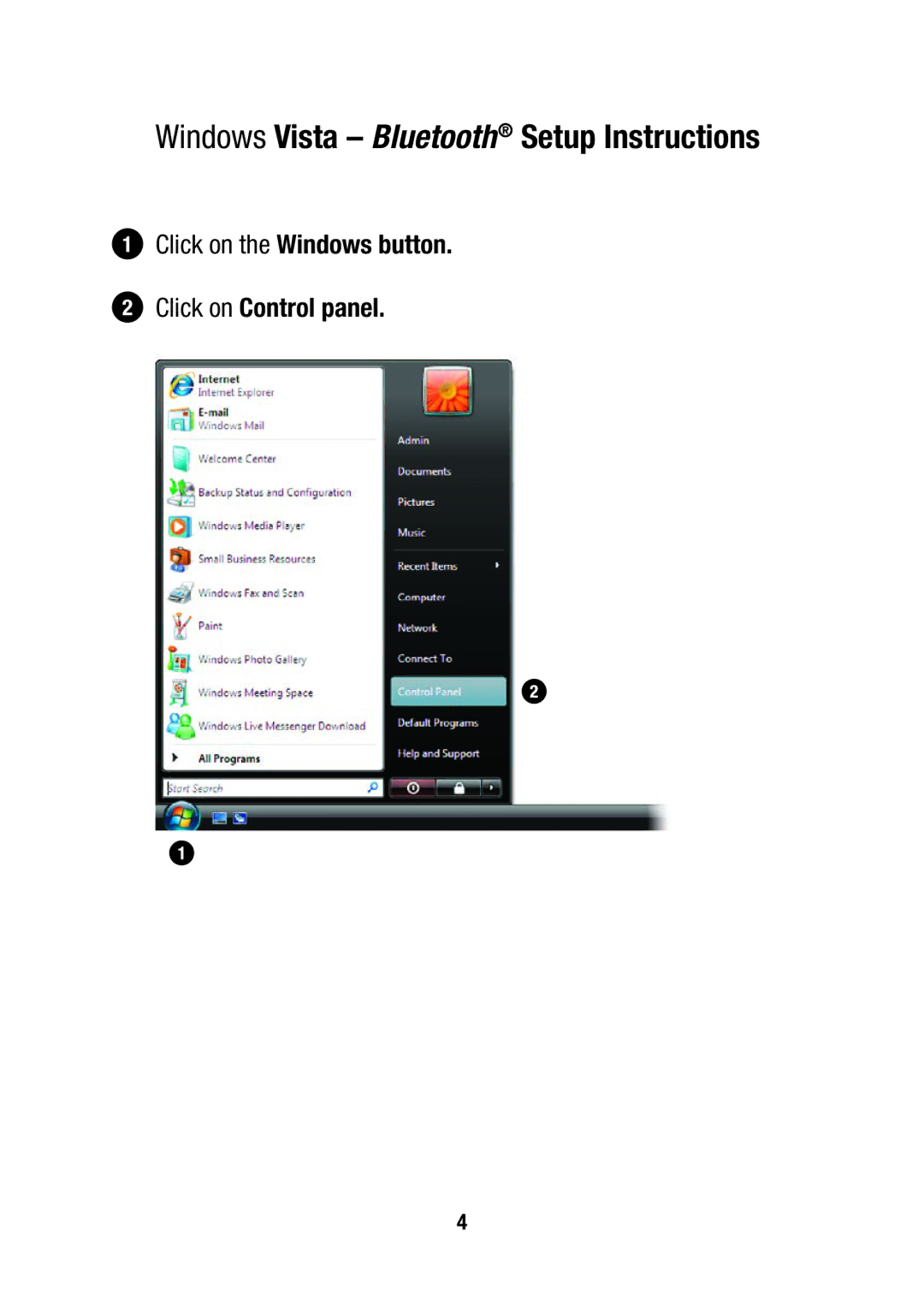 Matias FK305 manual Windows Vista Bluetooth Setup Instructions, Click on the Windows button Click on Control panel 