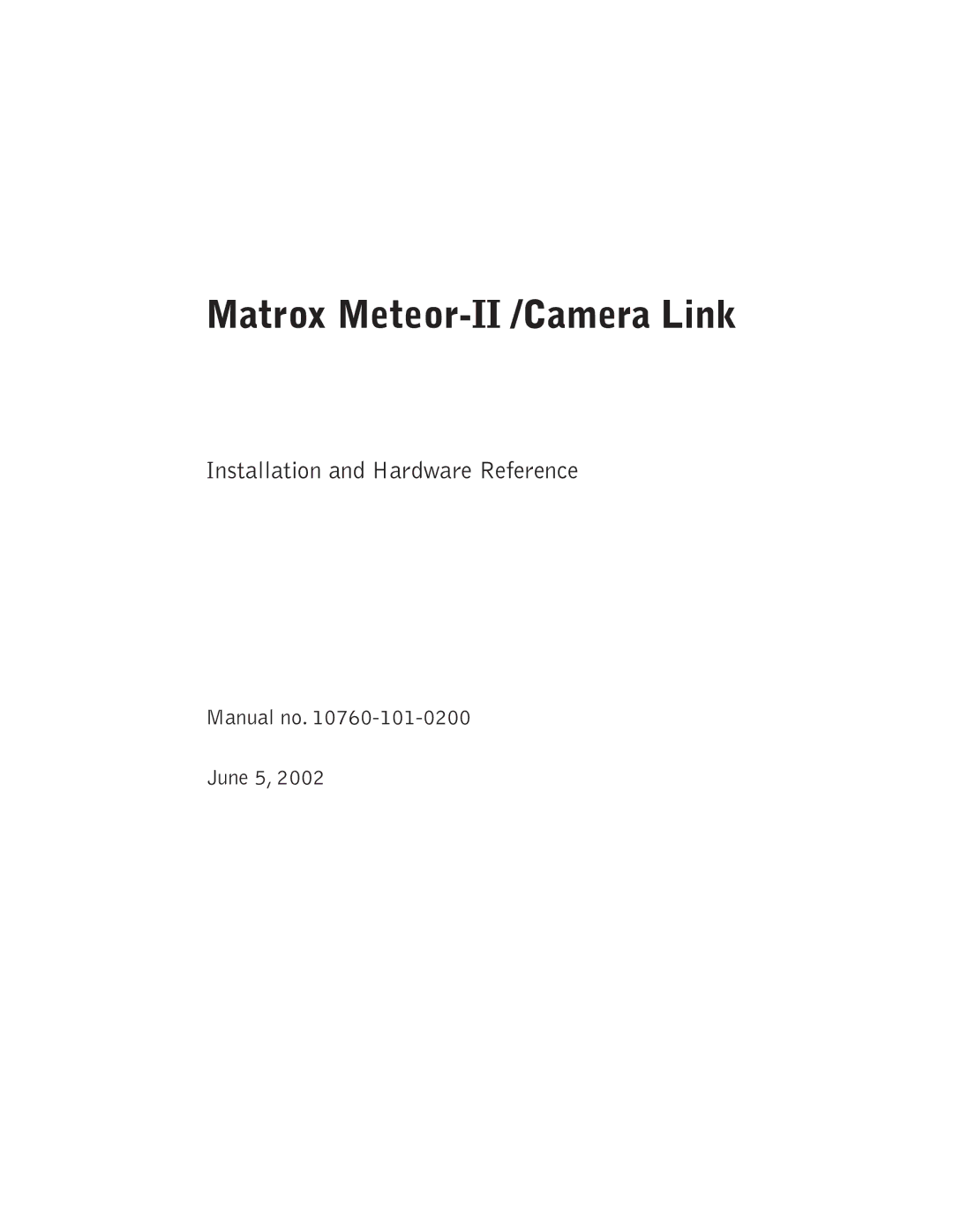 Matrox Electronic Systems 10760-101-0200 manual Matrox Meteor-II /Camera Link 