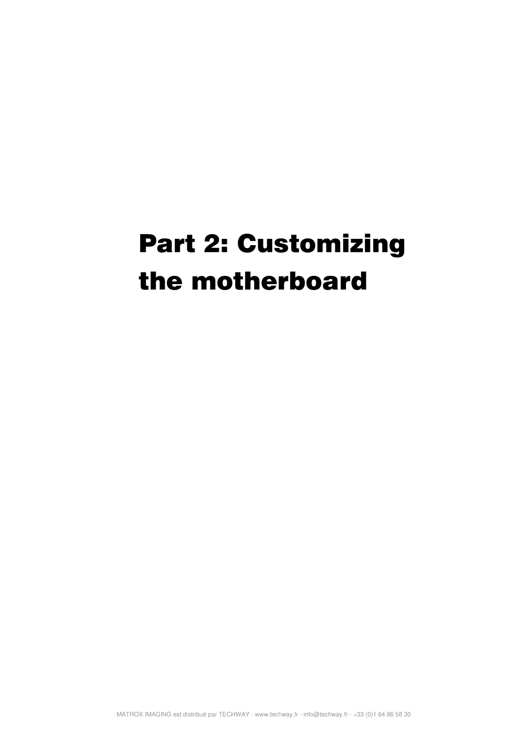 Matrox Electronic Systems 4SIGHT-M manual Part 2 Customizing Motherboard 