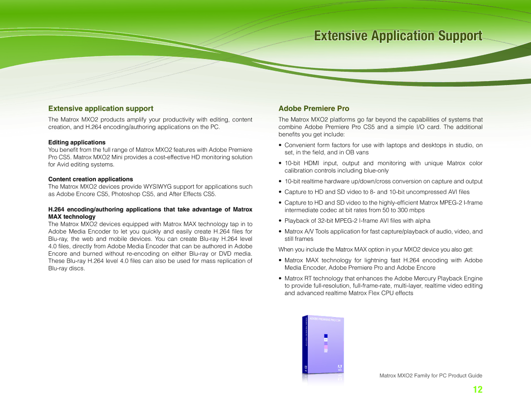 Matrox Electronic Systems MXO2 manual Extensive Application Support, Extensive application support, Adobe Premiere Pro 