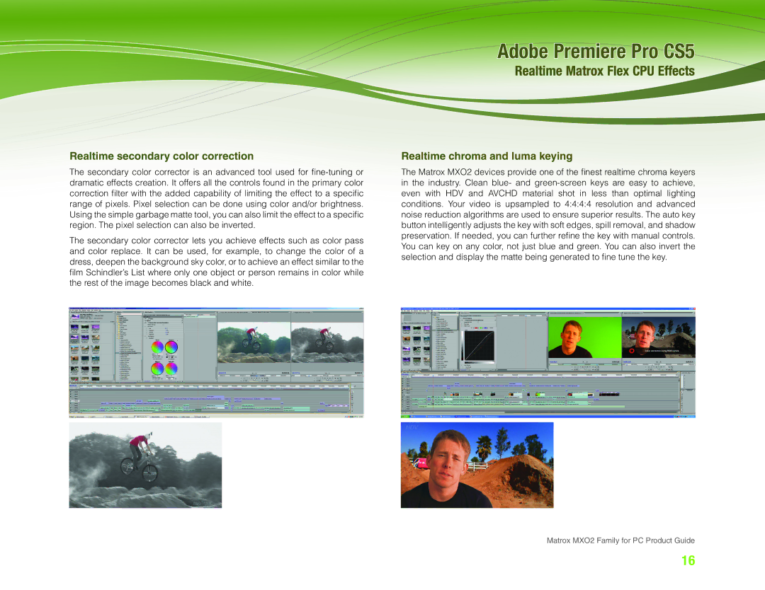 Matrox Electronic Systems MXO2 manual Realtime secondary color correction, Realtime chroma and luma keying 