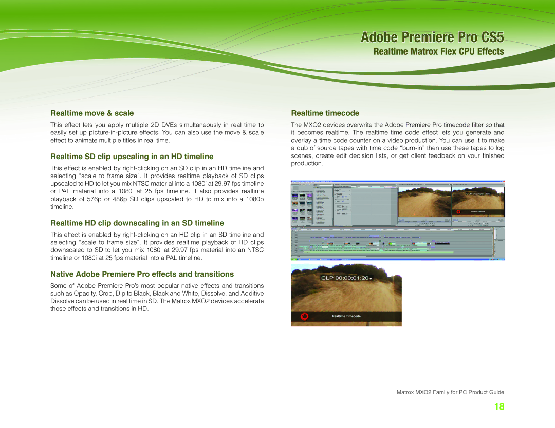 Matrox Electronic Systems MXO2 Realtime move & scale, Realtime SD clip upscaling in an HD timeline, Realtime timecode 