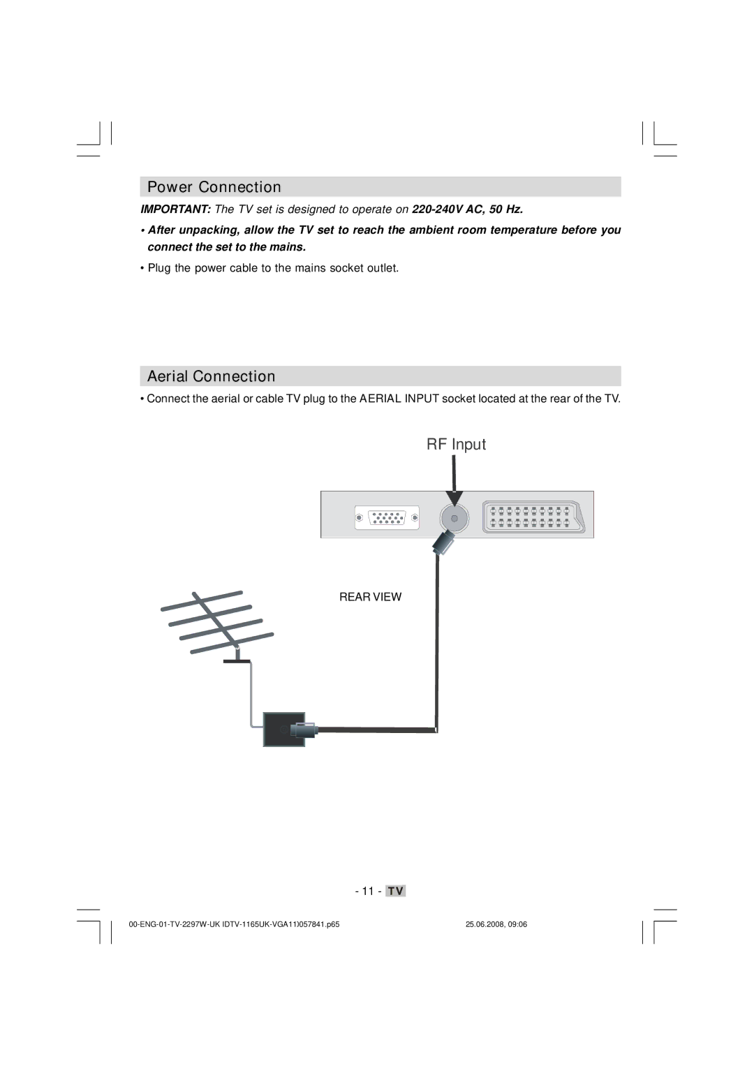 Matsui America M22LID618 manual Power Connection, Aerial Connection, Plug the power cable to the mains socket outlet 