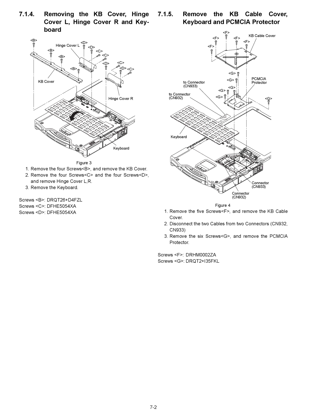 Matsushita CF-29N3LGZBM manual Remove the KB Cable Cover, Keyboard and Pcmcia Protector 