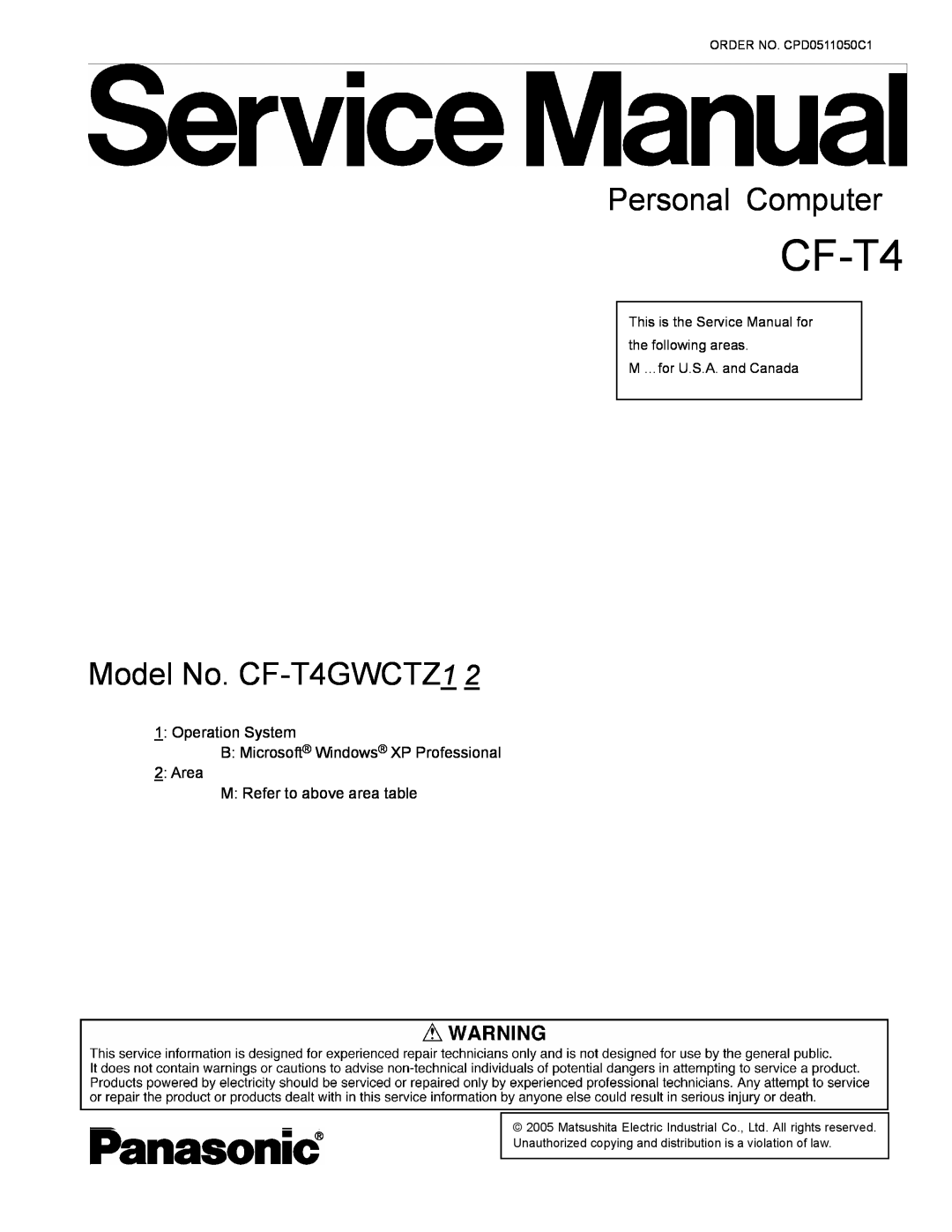Matsushita CF-T4GWCTZ1 2 service manual Personal Computer, Model No. CF-T4GWCTZ1, ORDER NO. CPD0511050C1 