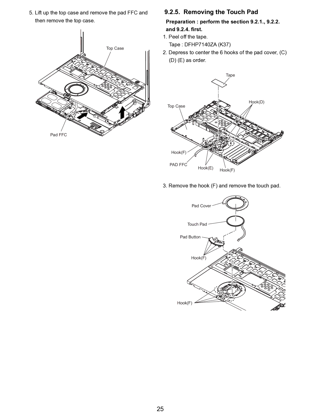 Matsushita CF-T5LWETZ1 2 service manual Removing the Touch Pad, Pad Ffc 