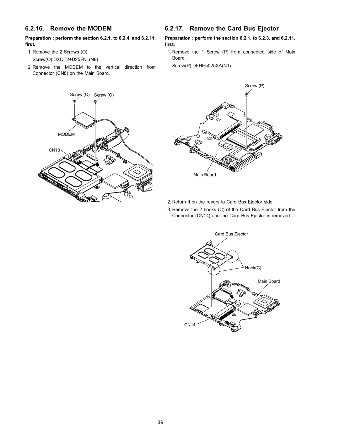 Matsushita CF-W4HWEZZBM service manual Remove the Modem, Remove the Card Bus Ejector 