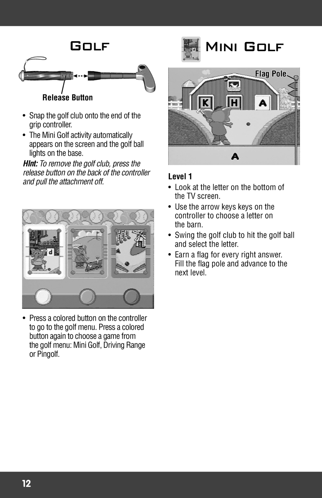 Mattel P5959 manual Mini Golf, Snap the golf club onto the end of the grip controller, Flag Pole Level 