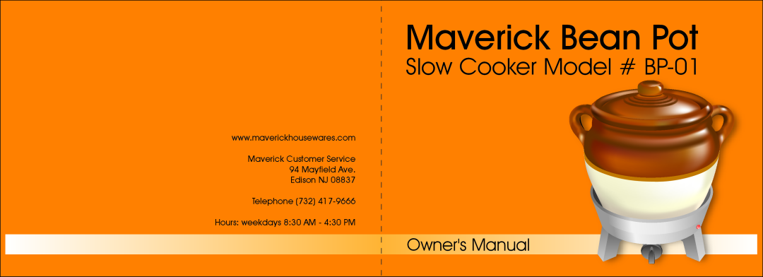 Maverick Ventures BP-01 owner manual Maverick Customer Service 94 Mayfield Ave, Edison NJ Telephone 732, Maverick Bean Pot 