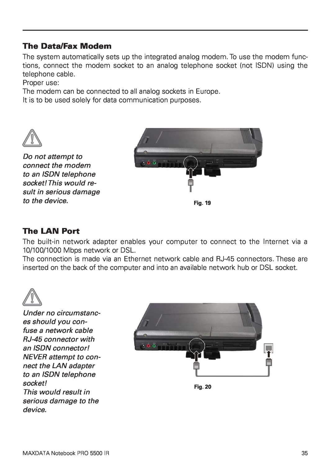 MAXDATA 5500 IR user manual The Data/Fax Modem, The LAN Port, Do not attempt to, connect the modem, to an ISDN telephone 