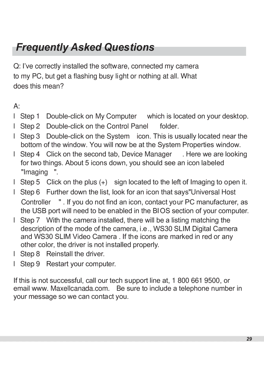 Maxell WS30 manual Frequently Asked Questions 