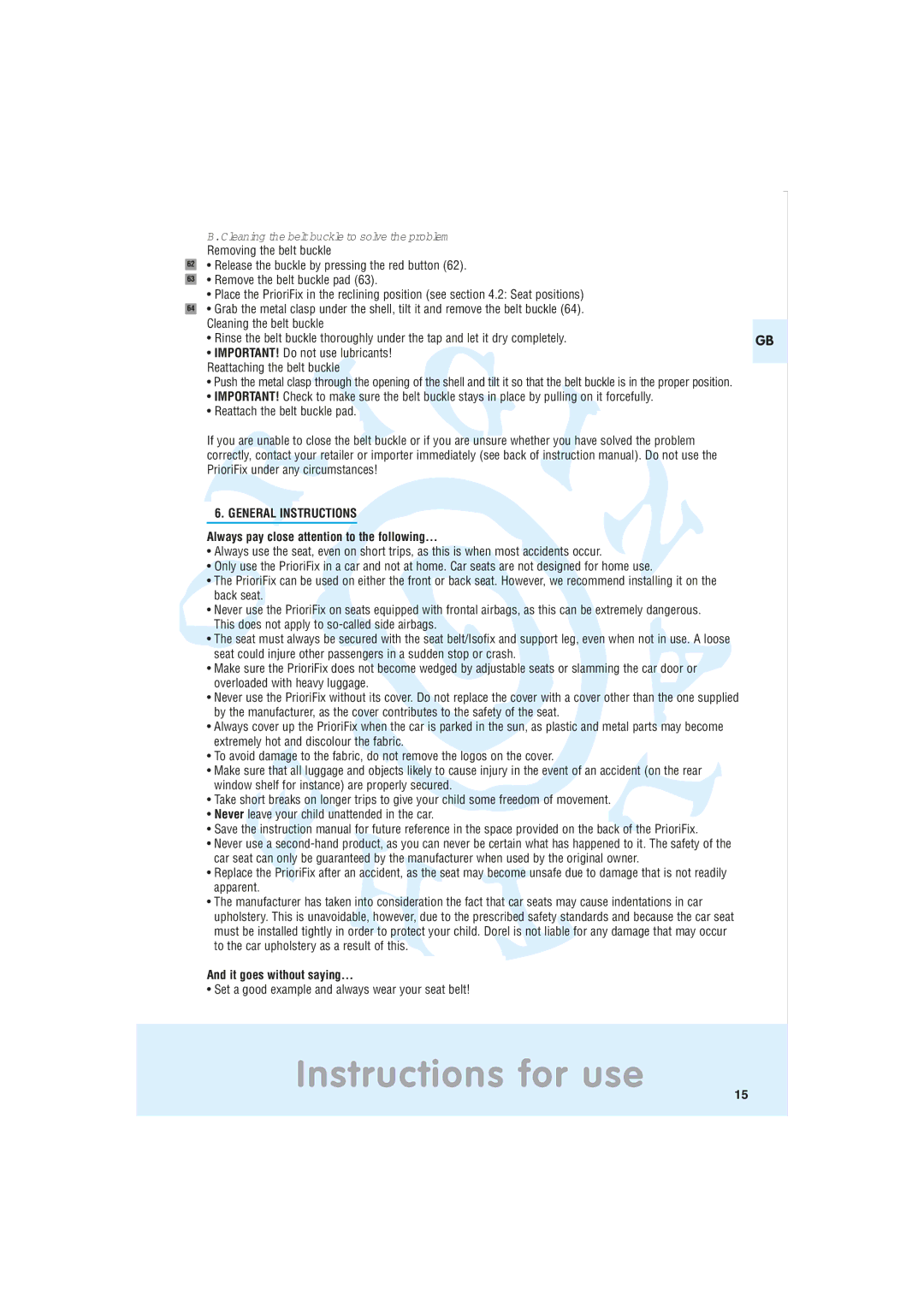 Maxi-Cosi Car Seat manual Cleaning the belt buckle to solve the problem, General Instructions, It goes without saying… 