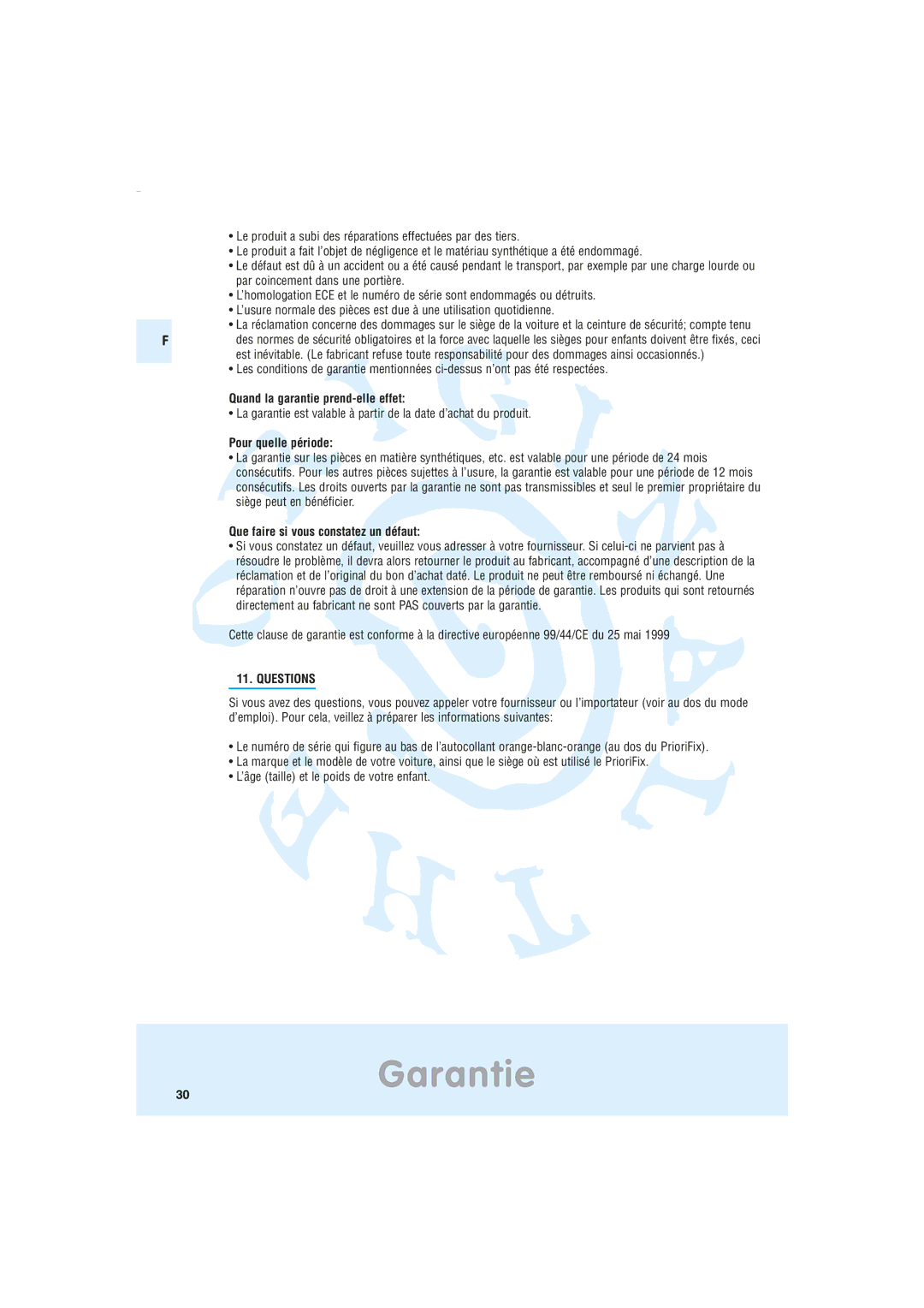 Maxi-Cosi Car Seat manual Quand la garantie prend-elle effet, Pour quelle période, Que faire si vous constatez un défaut 