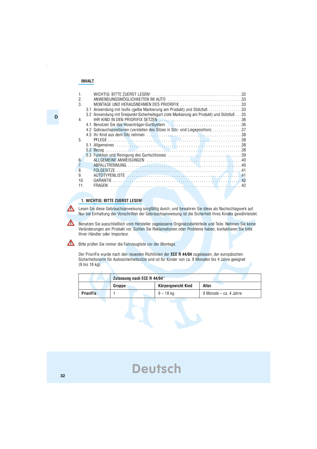 Maxi-Cosi Car Seat manual Inhalt, Wichtig Bitte Zuerst Lesen, Zulassung nach ECE R 44/04 Gruppe, Alter 