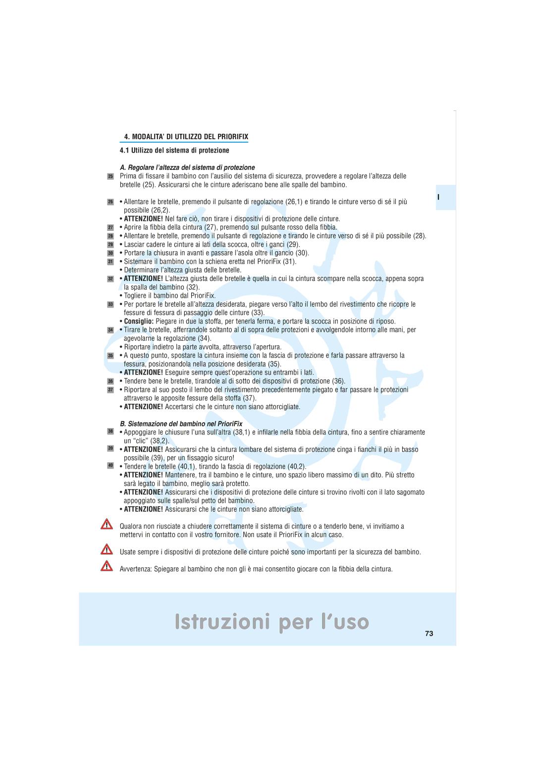 Maxi-Cosi Car Seat manual MODALITA’ DI Utilizzo DEL Priorifix, Utilizzo del sistema di protezione 