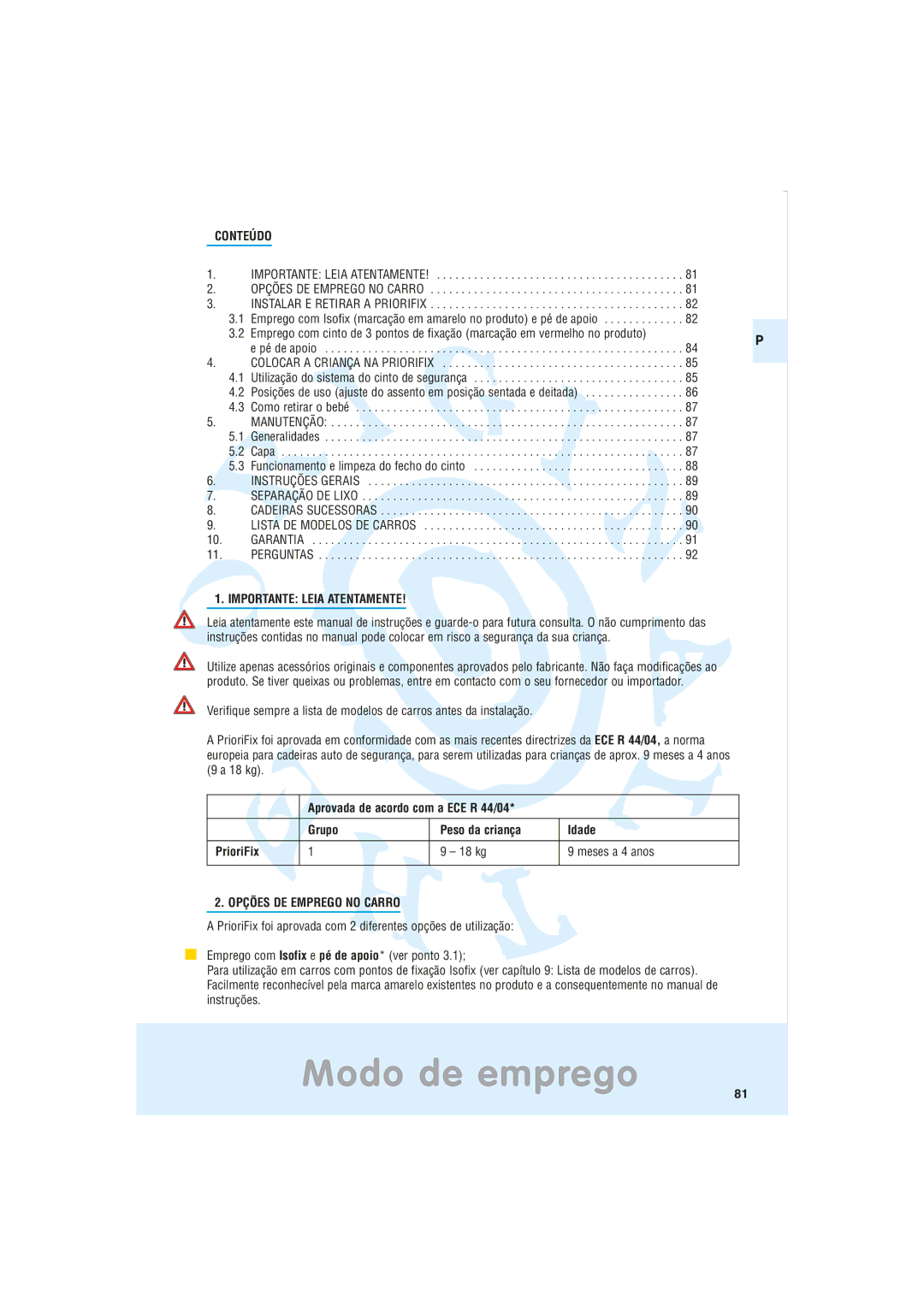 Maxi-Cosi Car Seat manual Modo de emprego, Importante Leia Atentamente, Opções DE Emprego no Carro 