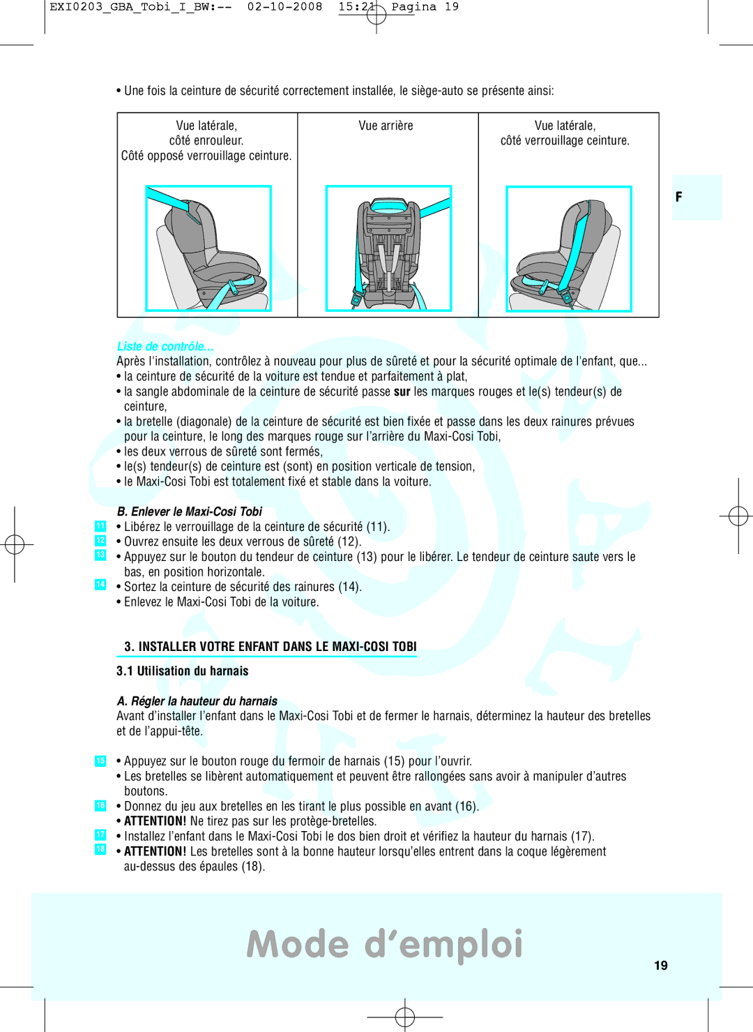 Maxi-Cosi DRU0632 manual Enlever le Maxi-Cosi Tobi, Installer Votre Enfant Dans LE MAXI-COSI Tobi, Utilisation du harnais 