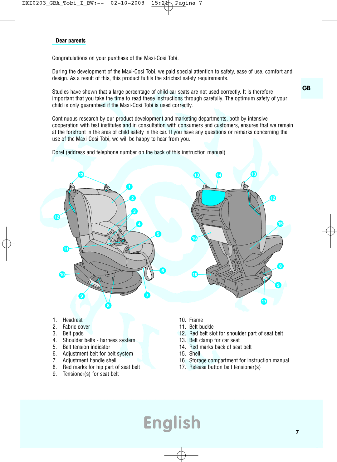 Maxi-Cosi DRU0632 manual English, Dear parents, Headrest Frame Fabric cover Belt buckle Belt pads 