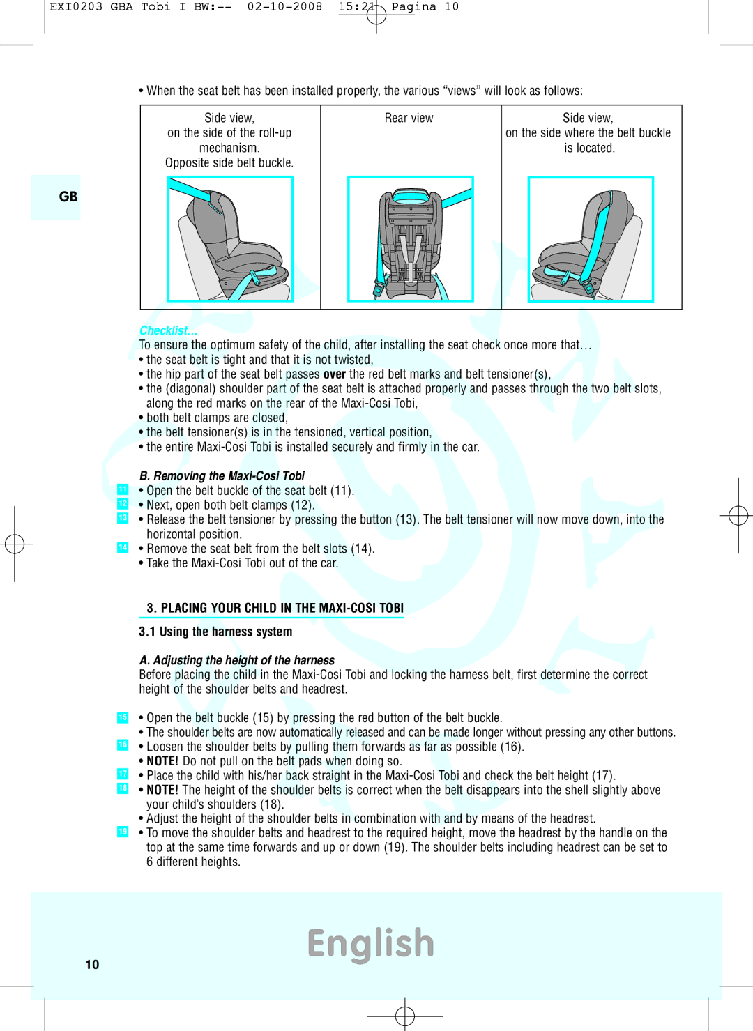 Maxi-Cosi DRU0632 manual Removing the Maxi-Cosi Tobi, Placing Your Child in the MAXI-COSI Tobi, Using the harness system 