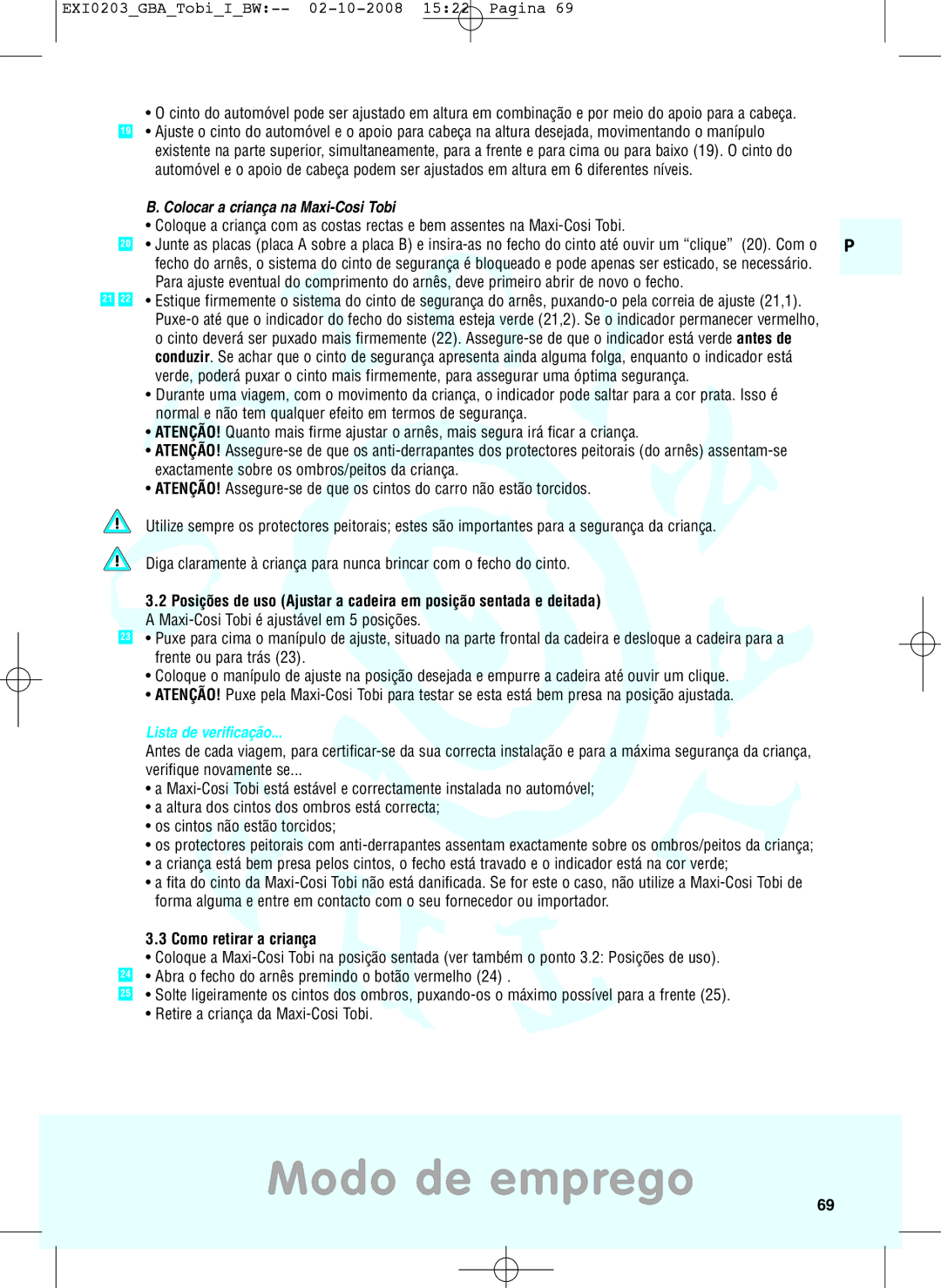 Maxi-Cosi DRU0632 manual Colocar a criança na Maxi-Cosi Tobi, Como retirar a criança 