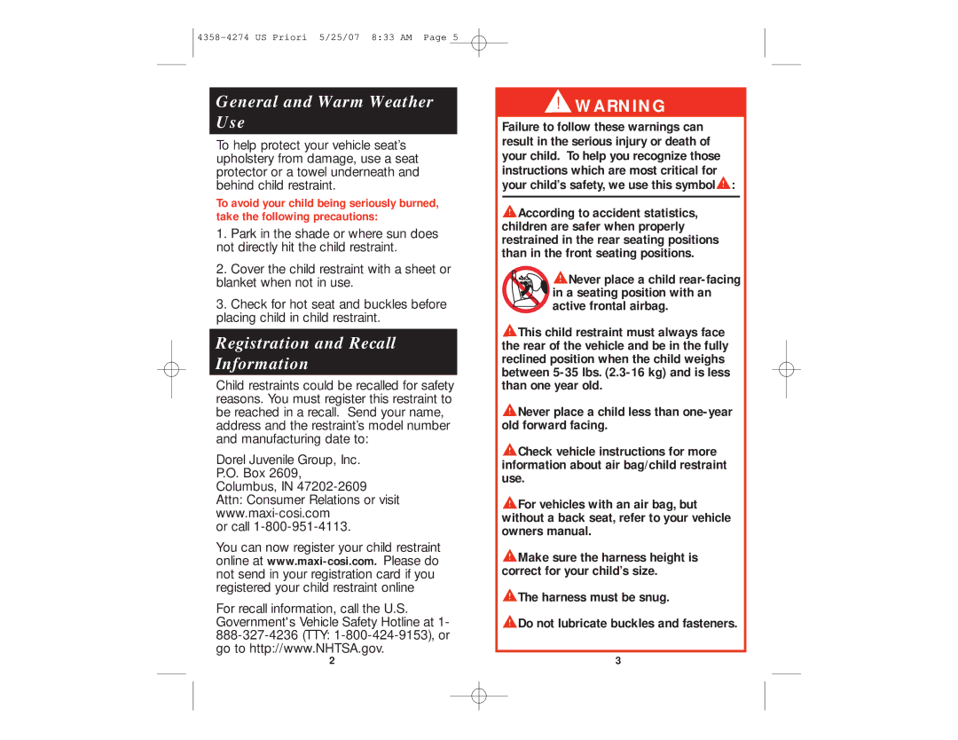 Maxi-Cosi Priori manual Harness must be snug Do not lubricate buckles and fasteners 