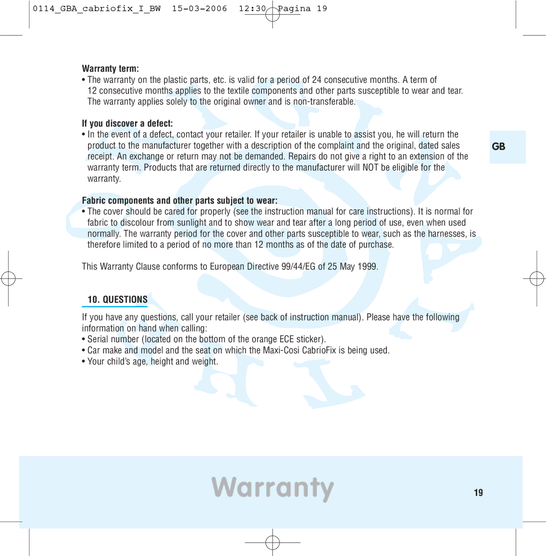 Maxi-Cosi THE SAFE WORLD OF I manual Warranty19, Warranty term, If you discover a defect, Questions 